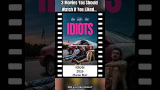3 Movies You Should Watch If You Liked Idiots (2026)
