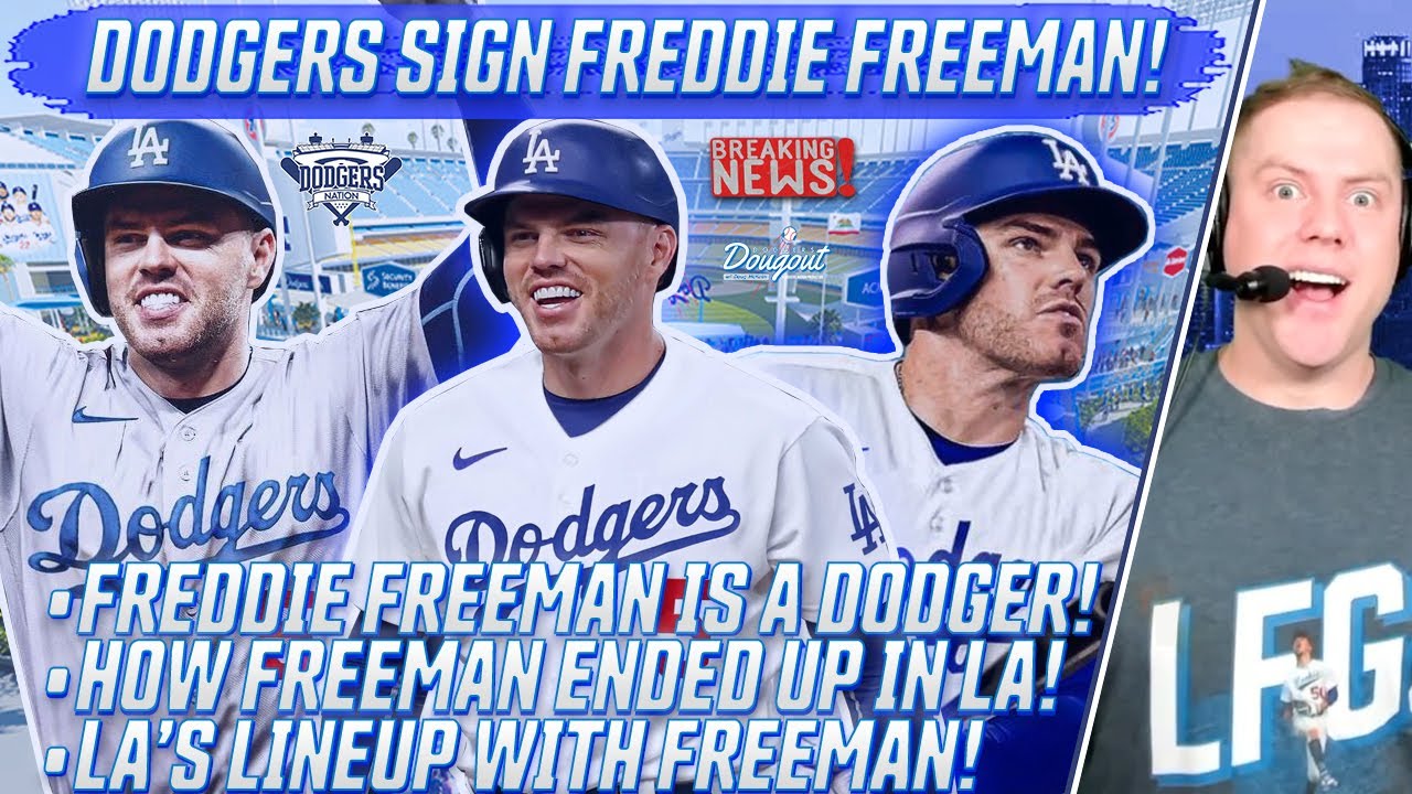 DODGERS SIGN FREDDIE FREEMAN! Why Freeman Chose LA, LA's Lethal Lineup With  Freeman & More! 