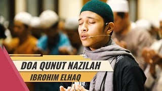 Do'a Qunut Nazilah Sangat Merdu - Ibrohim El Haq