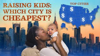 The Real Cost Of Raising A Child In Major Us Cities Budget Tips Insights Newmomndad