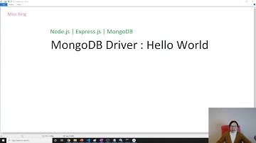 Node.js | Express.js | MongoDB - MongoDB Driver Hello World Demo