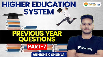NTA UGC NET/JRF 2021 | Higher Education System by Abhishek Shukla | PYQs