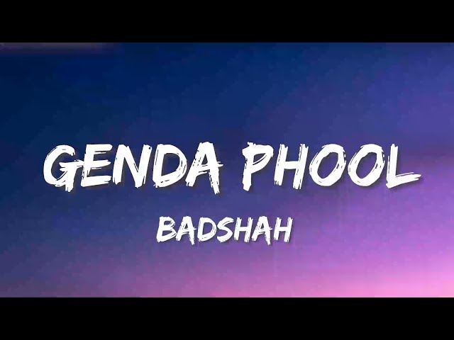 Genda Phool (LYRICS) - Badshah | Payal Dev | ENGLISH | Full song class=