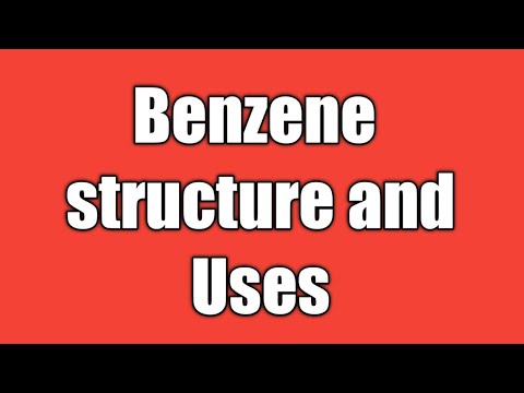 ബെൻസീൻ ഘടനയും ഉപയോഗവും