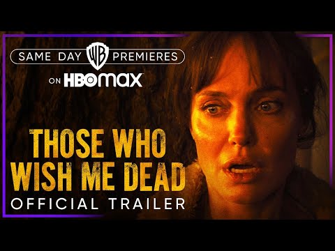 Those Who Wish Me Dead | Official Trailer | HBO Max