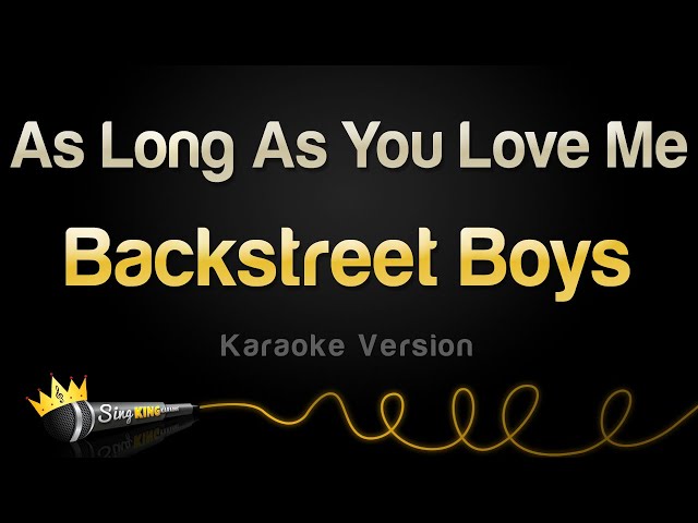 Backstreet Boys - As Long As You Love Me (Karaoke Version) class=