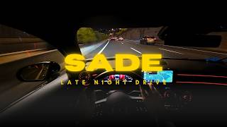 SADE | Late Night Drive Playlist