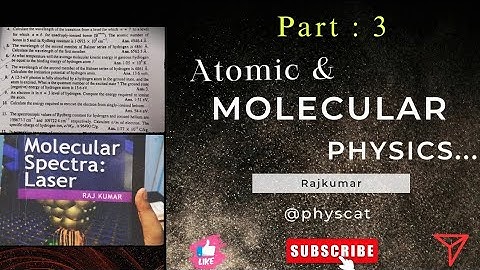 Atomic and Molecular Physics | Rajkumar | Chapter 1 complete solution part 3