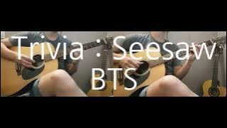 BTS(방탄소년단) - Trivia 轉 : Seesaw Guitar cover