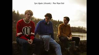 Love Again acoustic  New Hope Club S  Vietsub