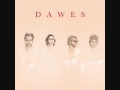 Dawes - Peace In The Valley