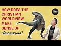 How Should Christians Think about Dinosaurs?