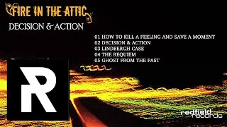 01 Fire In The Attic - How To Kill A Feeling And Save A Moment