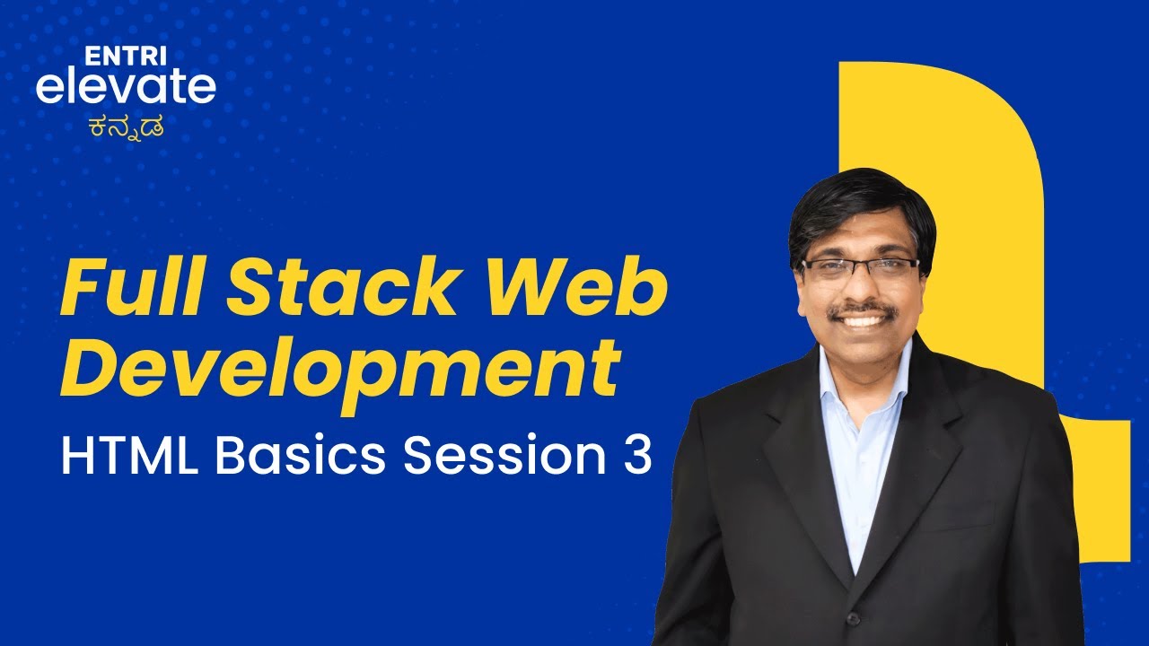 Entri Elevate Program | HTML Basics Session 3 | Entri App - YouTube