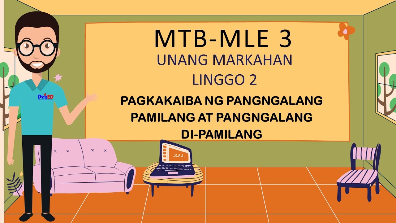 MTB-MLE 3 - QUARTER 1 - WEEK 2 I PANGNGALANG PAMILANG AT DI-PAMILANG