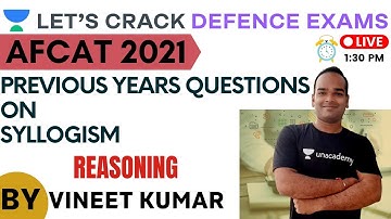 PYQs Syllogism  (Part-1) | Reasoning | Target CDS/CAPF/NDA/AFCAT 2020-2021 | Vineet Kumar