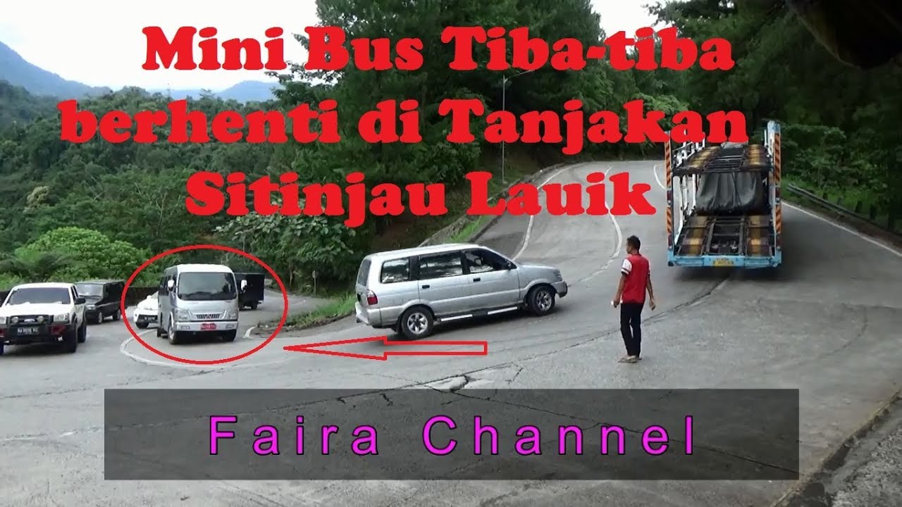 Minibus tiba-tiba berhenti di tanjakan sitinjau lauik...