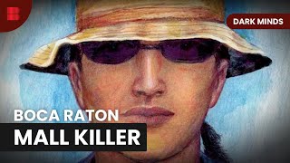 Boca Raton Mall Mystery - Dark Minds - S02 EP06 - True Crime