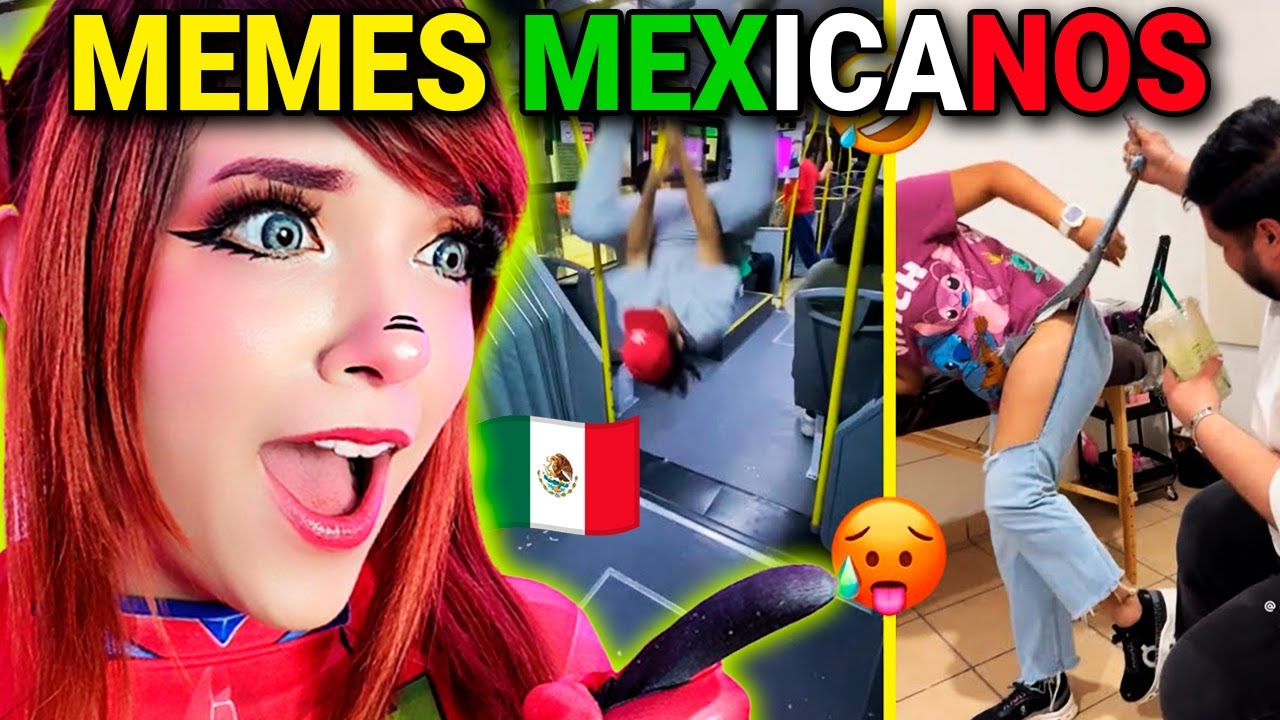 REACCIONANDO A MEMES MEXICANOS #5