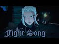 Rayla-Fight Song-AMV