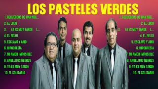 Las 10 mejores canciones de Los Pasteles Verdes 2024 by Young Talent Tunes 39 views 2 weeks ago 31 minutes