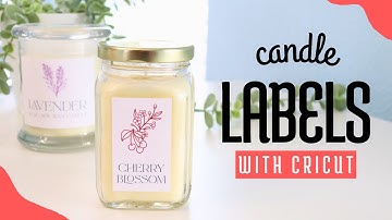 Make Your Own Candle Labels with Cricut