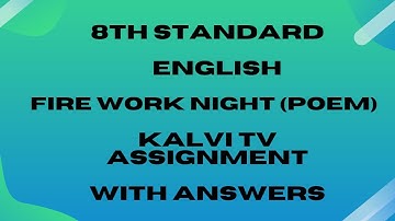 8th Standard English Kalvi TV Assignment ( Fire work Night )(poem) With Answers. #8th #8thstd