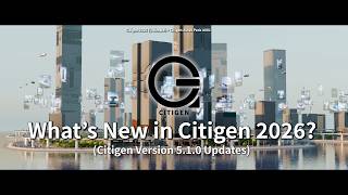 What's New in Citigen 2026 (Citigen v.5.1.0)