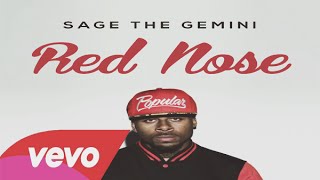 Sage The Gemini - Red Nose (Audio)