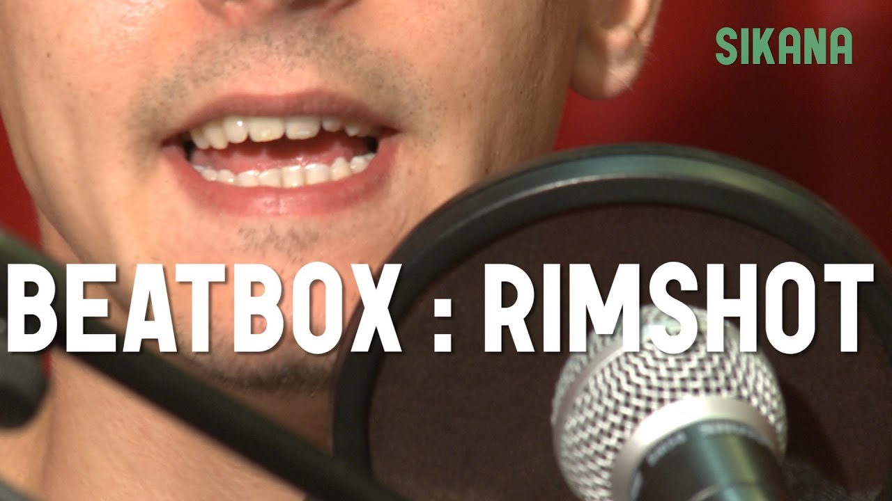 Apprendre le beatbox Faire le son du Rimshot YouTube