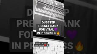 DUBSTEP PRESETS FOR VITAL💜 #VITAL #DUBSTEP DUBSTEP PRESETS FOR VITAL💜 #VITAL #DUBSTEP
