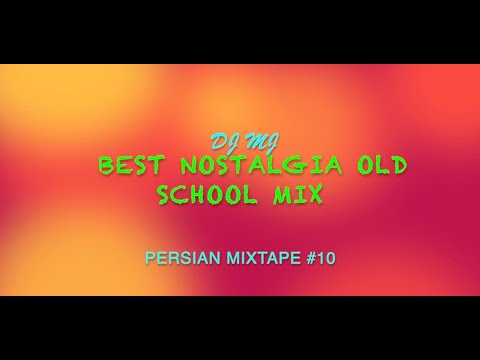 Best Persian Nostalgic Old School Mix | Persian Mixtape #10