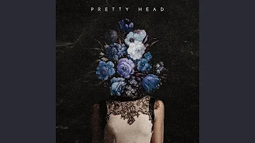 Pretty Head (feat. Bella Musser)