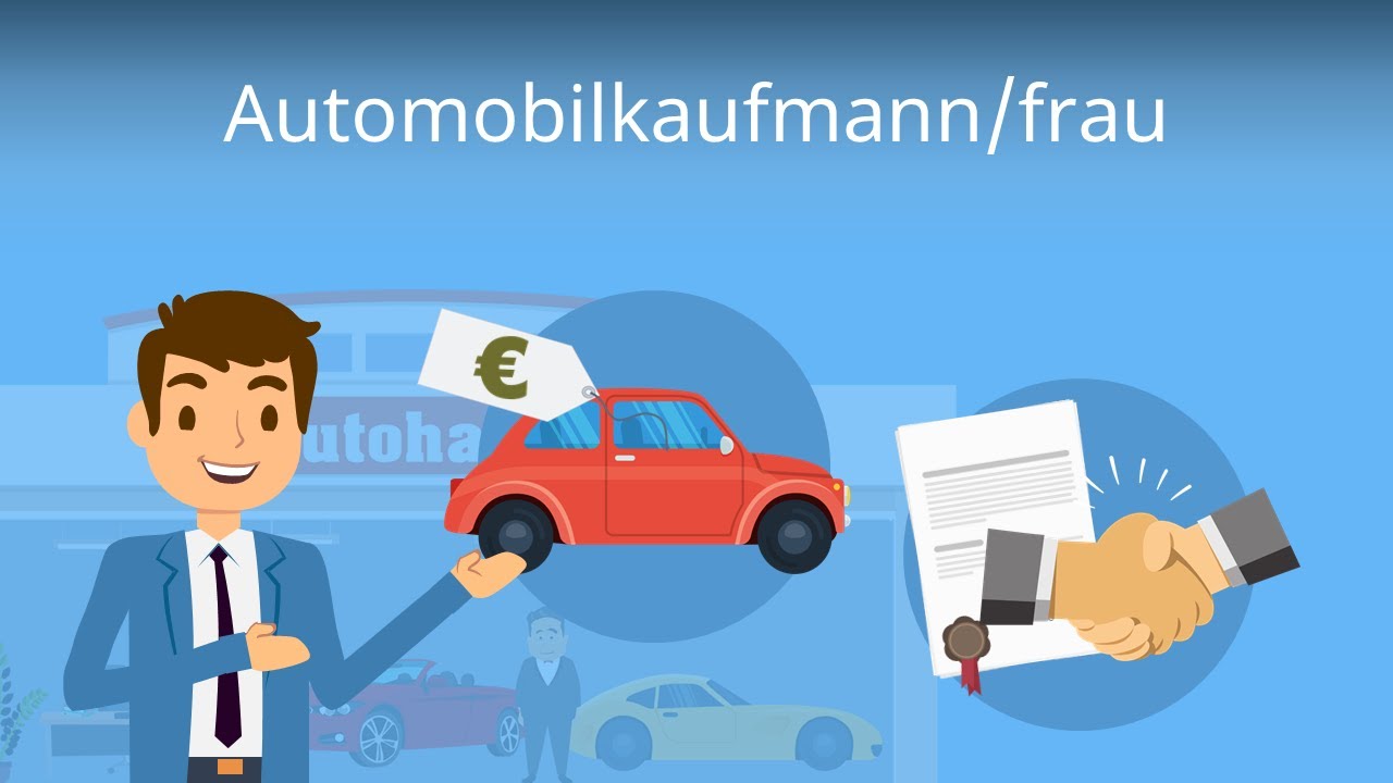 Wie Viel Provision Bekommt Ein Autoverkäufer Automobilkaufmann - Ausbildung, Aufgaben, Gehalt - YouTube