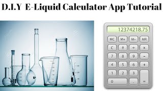 D I Y E-liquid Calculator Tutorial screenshot 1