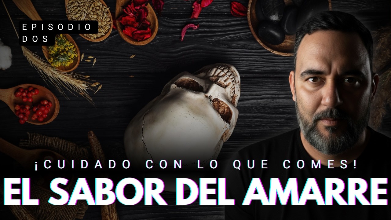 ¡NO LO COMAS! | El sabor del amarre, la obsesión entra por la boca.