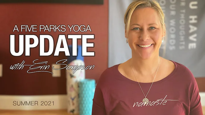 A Quick Update from Erin & Five Parks Yoga - July ...