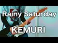 KEMURI-Rainy Saturday ギターで弾いてみた【Guitar Cover】