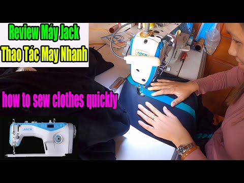 Thao Tác May Nhanh Khi May Quần Áo | REVIEW Máy May Jack A3 | Cách Sử Dụng Máy May | #nganhmaymac | Foci