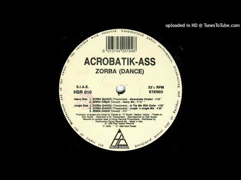 Acrobatik-Ass — Acrobatik-Ass - Zorba (Dance) (Maranzorba Version)