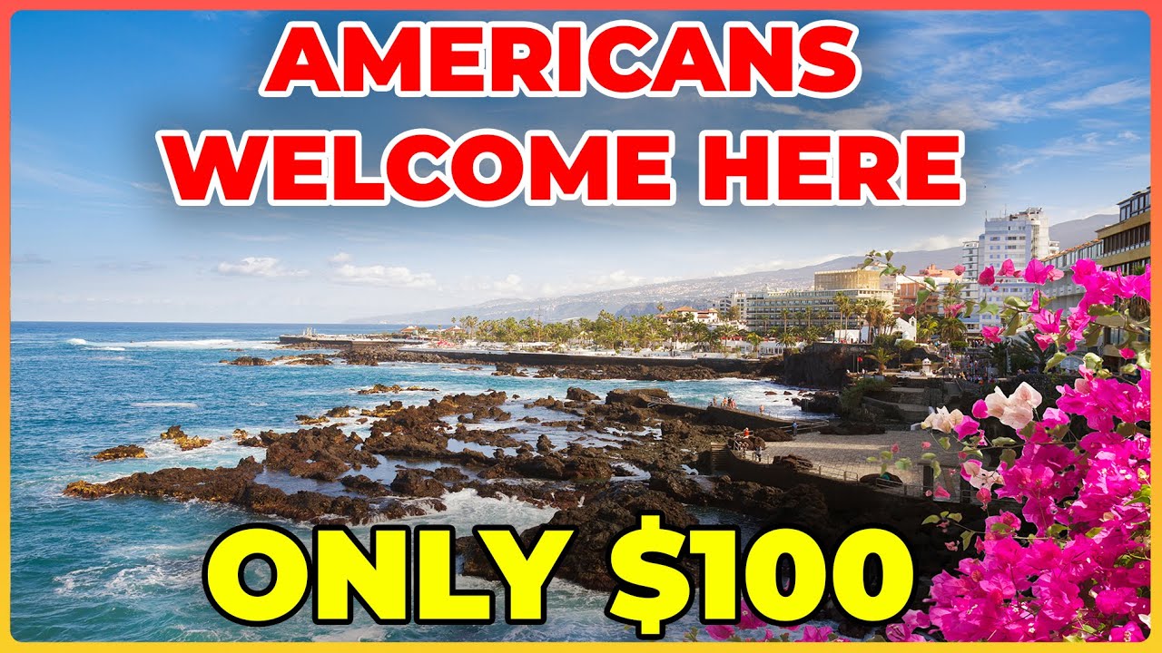 5 Hidden Countries Where Americans Are Welcomed to Retire on $100 and Get Citizenship