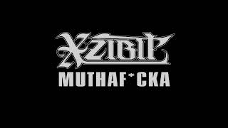 Xzibit - Muthafucka