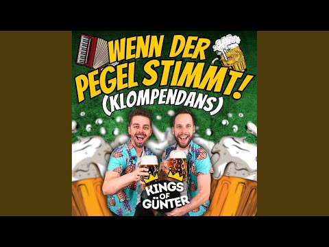 Kings of Günter - Wenn der Pegel stimmt (Klompendans)