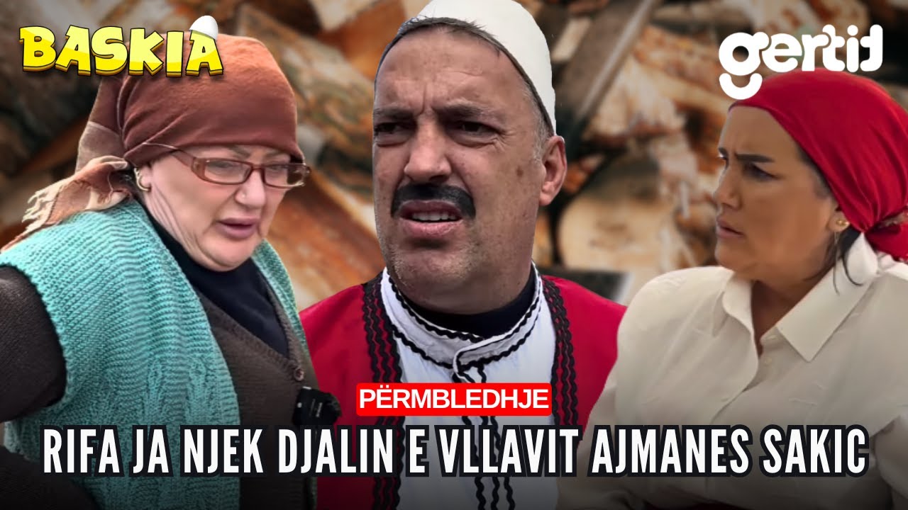 Rifa ja njek djalin e vllavit Ajmanes sakic | Përmbledhje | Baskia