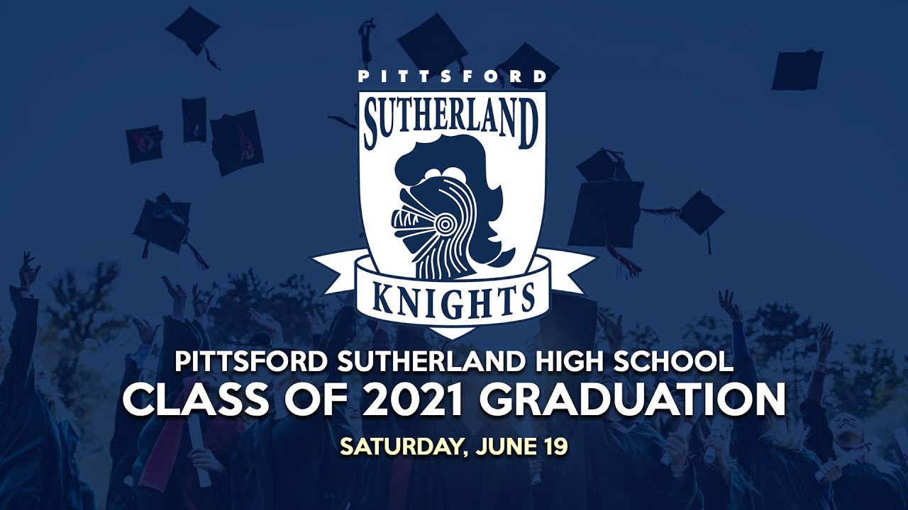 Pittsford Sutherland Class of 2021 Graduation YouTube