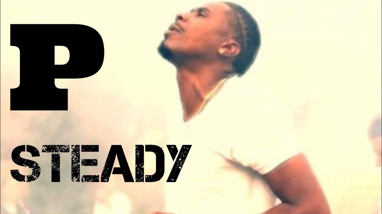 P-STEADY (📽by IAmAnthonyD) - YouTube