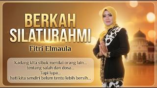 Fitri Elmaula  Berkah Silaturahmi   