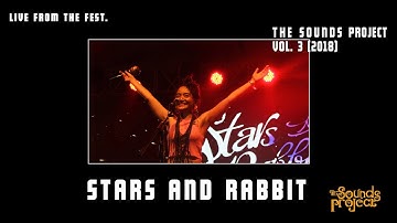 Stars And Rabbit Live at The Sounds Project Vol. 3 2018