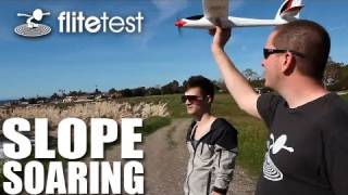 Flite Test - Slope Soaring - FLITE TIP