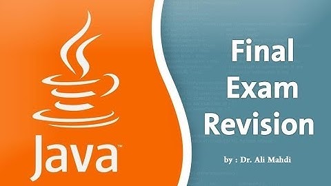 CS141 - Final Exam Revision - Dr. Ali Mehdi